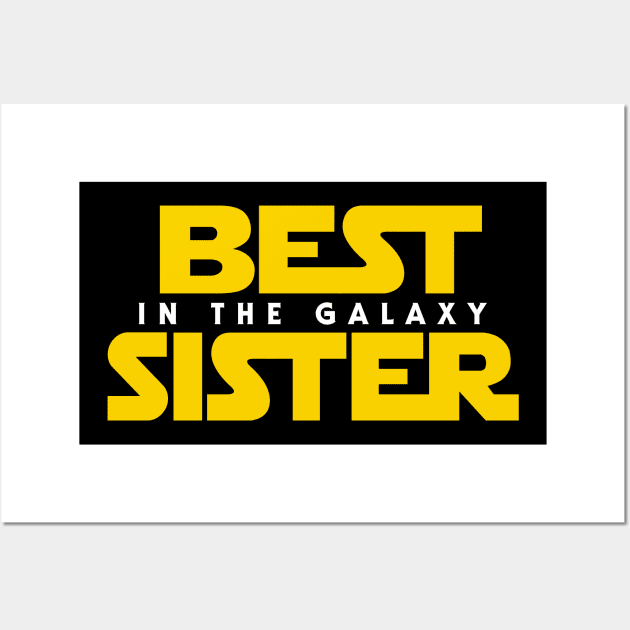 Best Sister in the Galaxy Wall Art by Olipop